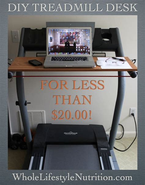 How To Build A Treadmill Desk For Under $20! - Whole Lifestyle Nutrition