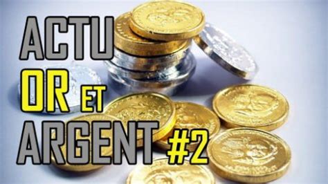 Or et Argent : actualité géoéconomique de Février 2020 (#2) - Agoravox TV