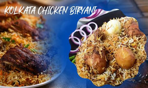 Kolkata Style Chicken Biryani: The Amalgamation Of Authentic Bengali ...