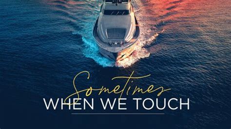 Sometimes When We Touch - Paramount+ Docuseries - Where To Watch