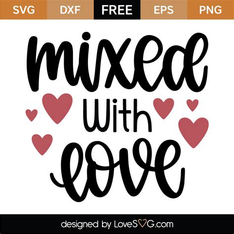 Mixed With Love SVG Cut File - Lovesvg.com