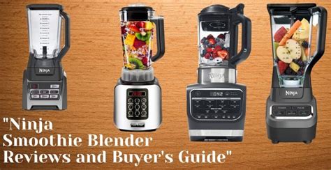 Ninja Smoothie Blender Reviews and Buyer's Guide 2024