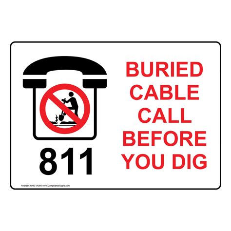 Buried Cable Call Before You Dig Sign NHE-14056 Pipeline / Utility