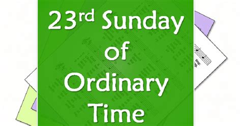 LiturgyTools.net: Hymns for the 23rd Sunday of Ordinary Time, Year A ...