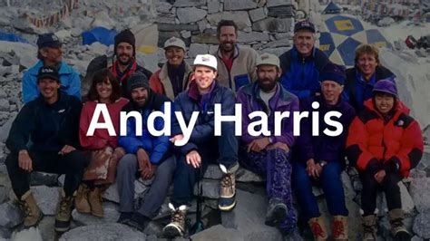 Andy Harris: The Loss Of A Remarkable Mountain Guide