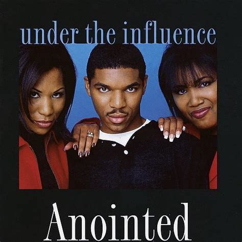 Anointed – Under the Influence Lyrics | Genius