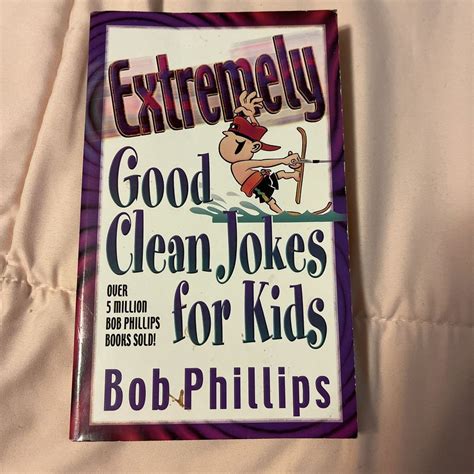 Extremely Good Clean Jokes for Kids by Bob Phillips