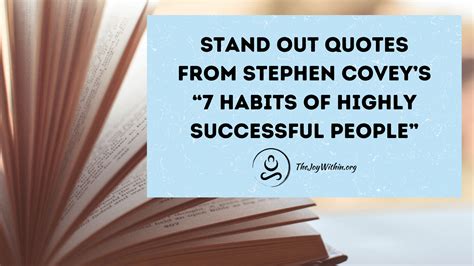 Stand Out Quotes from Stephen Covey’s “7 Habits of Highly Successful People”