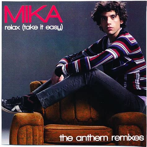 MIKA – Relax (Take It Easy) (The Anthem Remixes) (CDr) - Discogs