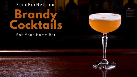 21 Brandy Cocktails That Should Be Part Of Your Repertoire | Food For Net