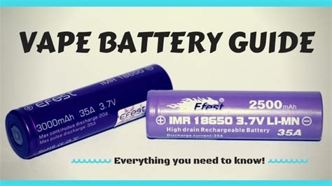 Vape Battery Guide - From Beginners to Advanced Vapers