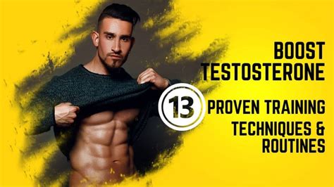 Testosterone-Boosting Workouts: 13 Techniques for Bodybuilders