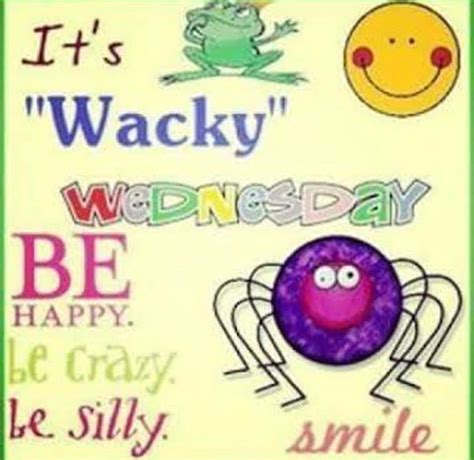 Wacky Wednesday Quotes - ShortQuotes.cc