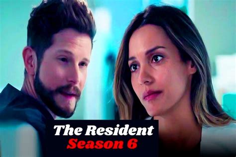 The Resident Season 6 Release Date, Plot, Cast – What We Know So Far