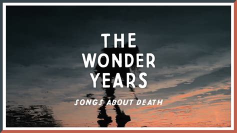 The Wonder Years - Songs About Death (Visual) - YouTube