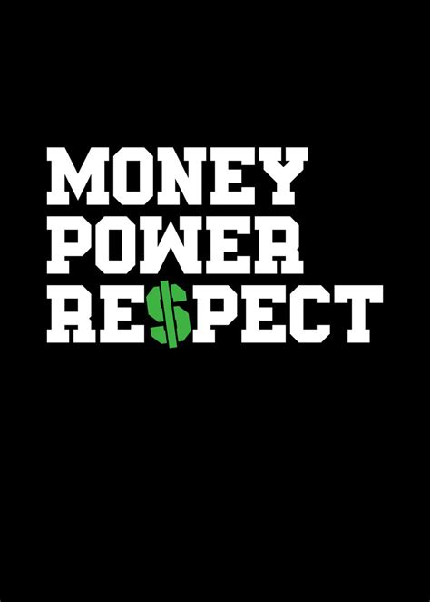 'Money Power Respect' Poster, picture, metal print, paint by Francois Ringuette | Displate