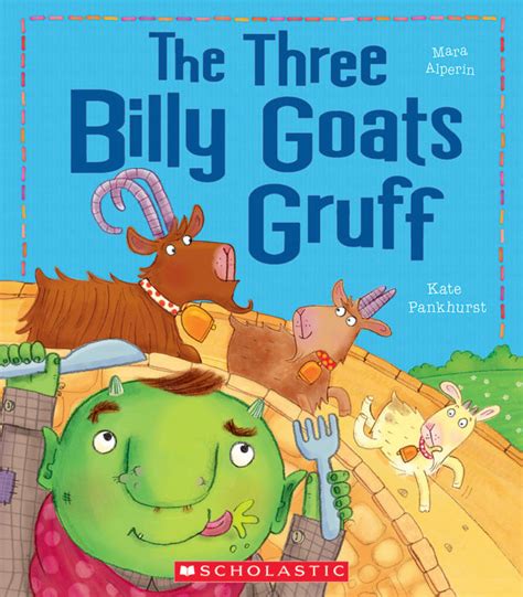 The Three Billy Goats Gruff by Mara Alperin | Scholastic