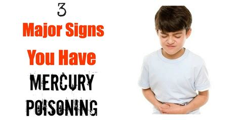 Three Major Signs You Have Mercury Poisoning