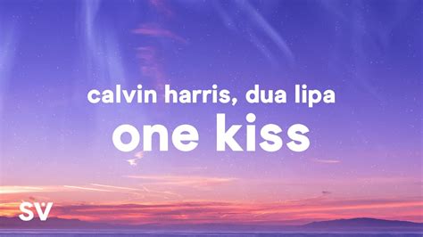 Calvin Harris, Dua Lipa - One Kiss (Lyrics) - YouTube Music