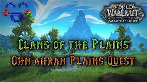 Clans of the Plains - Ohn'ahran Plains Quest - YouTube