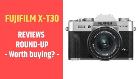 Fujifilm X-T30 Reviews Round-up: All the Goods and Bads ...