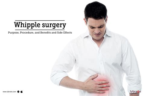 Whipple surgery: Purpose, Procedure, Benefits and Side Effects