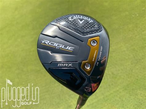 Callaway Rogue ST MAX Fairway Wood Review - Plugged In Golf