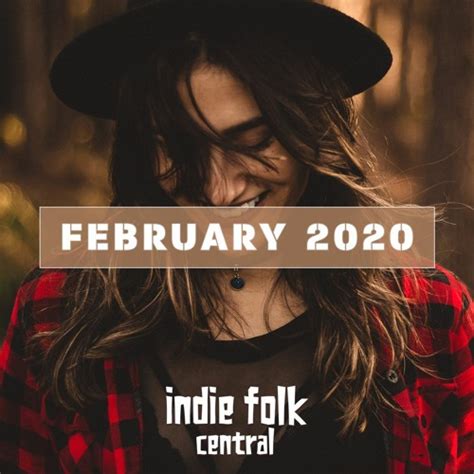 Stream Indie Folk Central | Listen to New Indie Folk; February 2020 playlist online for free on ...