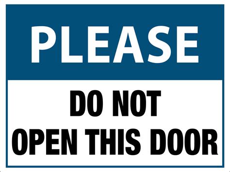 Please Do Not Open This Door Sign – New Signs