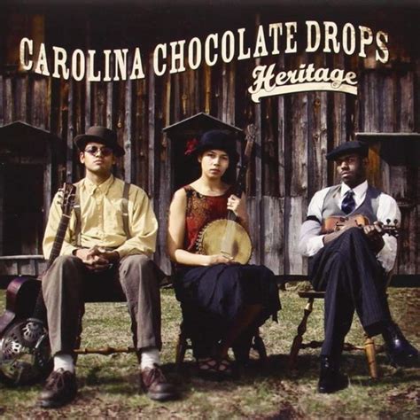 Carolina Chocolate Drops - Heritage Lyrics and Tracklist | Genius