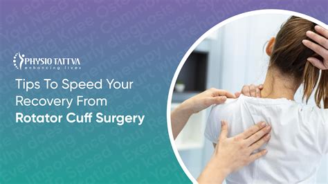 10 Tips To Speed Your Recovery From Rotator Cuff Surgery