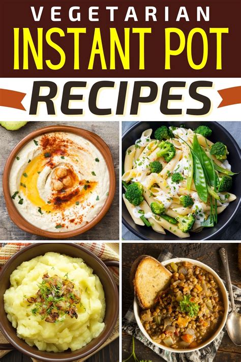 30 Best Vegetarian Instant Pot Recipes - Insanely Good