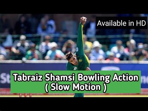 Tabraiz Shamsi Bowling Action In Slow Motion || Bowling Action Part- 22 ...