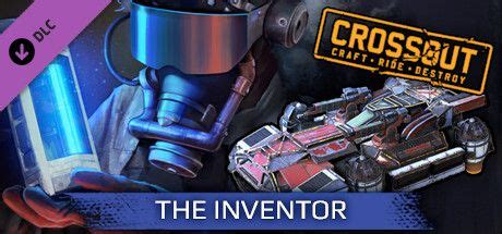 Crossout: Craft·Ride·Destroy - The Inventor credits - MobyGames