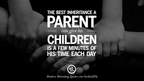 63 Positive Parenting Quotes On Raising Children And Be A Better Parent
