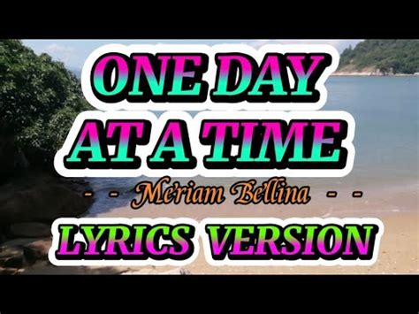 ONE DAY AT A TIME II LYRICS VERSION II Meriam Bellina ll Rose Aguirre Vlogs - YouTube