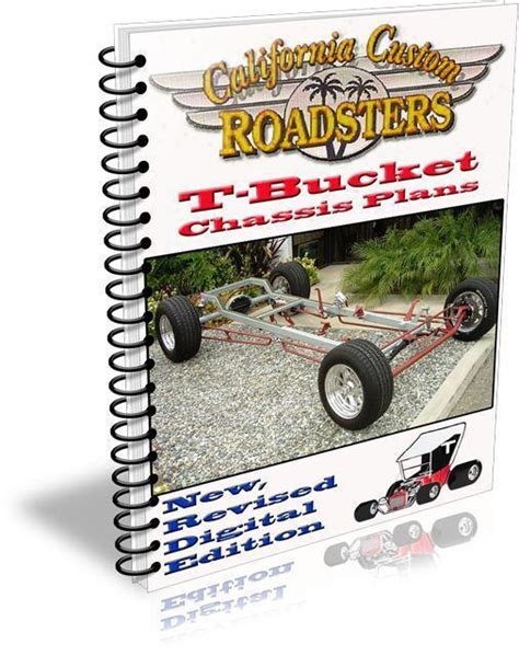 California Custom Roadsters T-Bucket Chassis Plans, CCR T-Bucket Plans