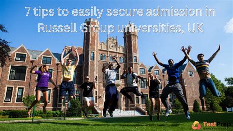 7 Tips To Easily Secure Admission In Russell Group Universities UK ...