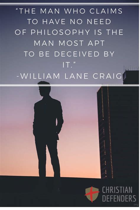 Philosophy quotes | Philosophy quotes, William lane craig, Philosophy