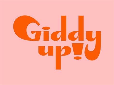 Giddy up by Kyndl Rowland on Dribbble