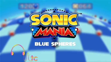 Sonic Mania OST - Blue Spheres (TC Remix/Recreation) - YouTube