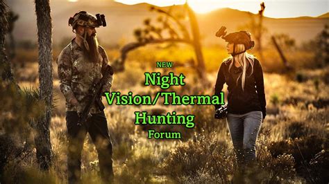 All-New Night Vision/Thermal Hunting Forum sponsored by NIGHT GOGGLES INC! - AR15.COM