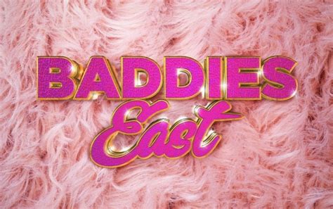 Baddies Season 4 Comes to the East With Baddies East Auditions