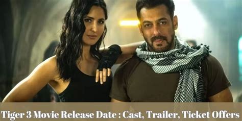 Tiger 3 Movie - Release Date, Cast, Trailer, Ticket Offers