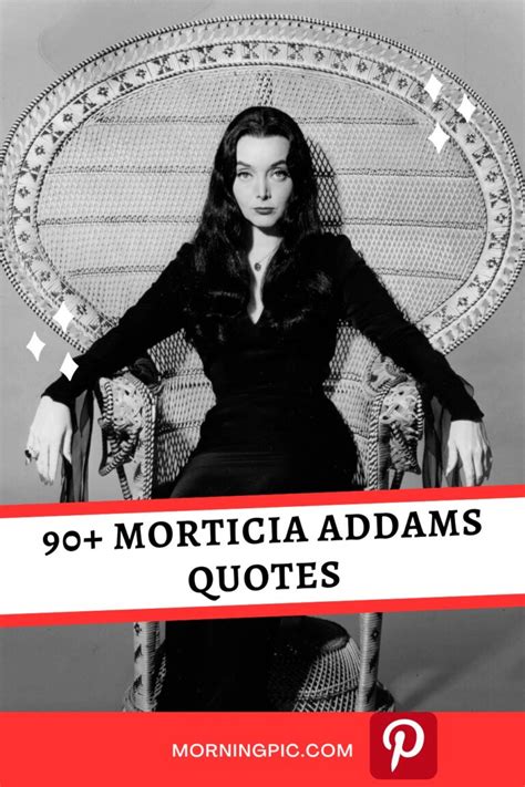 90+ Morticia Addams Quotes To Inspire Your Mystical Side