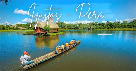 Iquitos || 2 days in the Amazon, natural wonder of the world | GetYourGuide