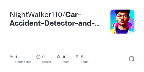 GitHub - NightWalker110/Car-Accident-Detector-and-Informer