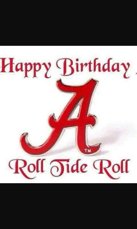 19 Best alabama birthday images | Alabama roll tide, Roll tide, Alabama crimson tide