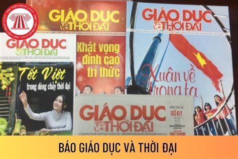 Báo Giáo dục và Thời đại có bao nhiêu văn phòng đại diện và có các phòng, ban chuyên môn nghiệp ...