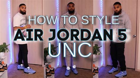 HOW TO STYLE JORDAN 5 UNC ( ONFOOT REVIEW & Try- On ) | - YouTube